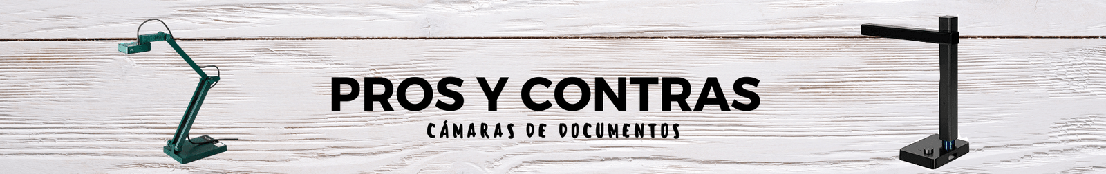 pros y contras de tener una cámara de documentos