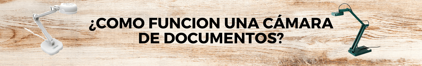 cámara de documentos como funciona